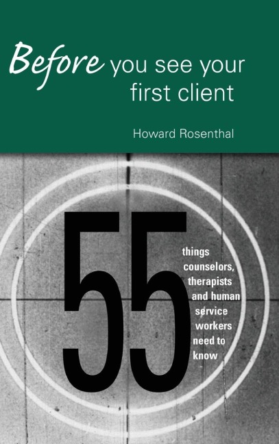 Before You See Your First Client - Howard Rosenthal
