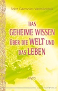 Cover-Bild zum Titel 'Das geheime Wissen über die Welt und das Leben' von 'Myra'