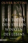 Cover-Bild zum Titel 'Der Tod in den stillen Winkeln des Lebens' von 'Oliver Bottini'