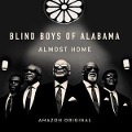 Almost Home - Blind Boys Of Alabama