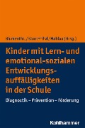 Cover-Bild zum Titel 'Kinder mit Lern- und emotional-sozialen Entwicklungsauffälligkeiten in der Schule' von ''