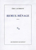 Remue-Menage - Eric Laurrent