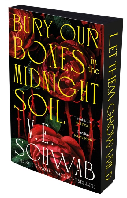 Bury Our Bones in the Midnight Soil - V. E. Schwab