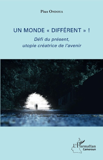 Un monde "différent" ! - Ondoua