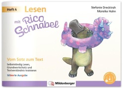 Cover-Bild zum Titel 'Lesen mit Rico Schnabel, Heft 4: Vom Satz zum Text - silbierte Ausgabe' von 'Stefanie Drecktrah, Mareike Hahn'