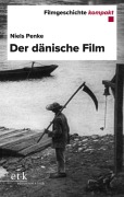 Cover-Bild zum Titel 'Der dänische Film' von 'Niels Penke'