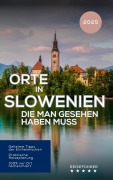 Cover-Bild zum Titel 'Orte in Slowenien, die man gesehen haben muss. Reiseführer (2025)' von 'Hans Müller'