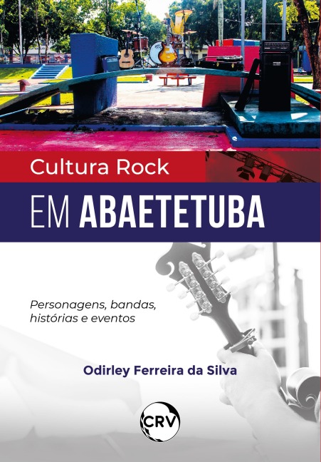 Cultura rock em abaetetuba - Odirley Ferreira da Silva