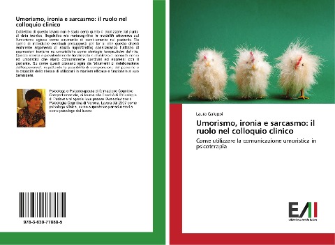 Umorismo, ironia e sarcasmo: il ruolo nel colloquio clinico - Laura Galuppi
