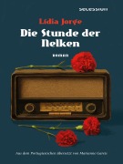 Cover-Bild zum Titel 'Die Stunde der Nelken' von 'Lídia Jorge'