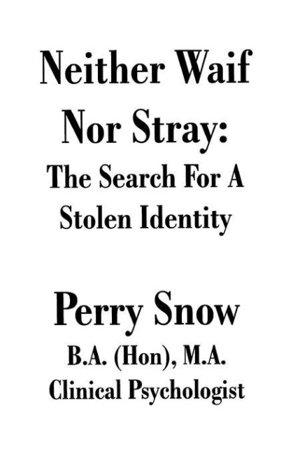 Neither Waif Nor Stray - Perry Allan Snow