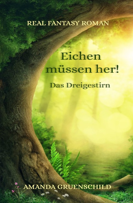 Eichen müssen her! - Amanda Gruenschild