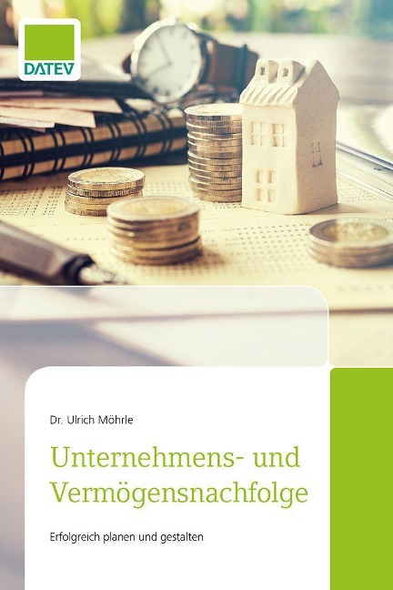 Unternehmens- und Vermögensnachfolge - Ulrich Möhrle