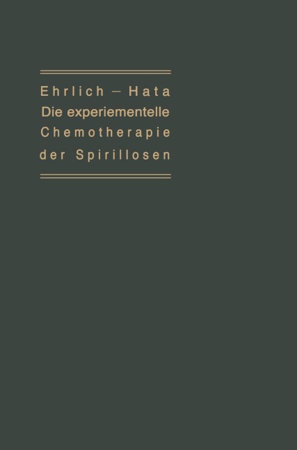 Die experimentelle Chemotherapie der Spirillosen - Sachario Hafa, Paul Ehrlich