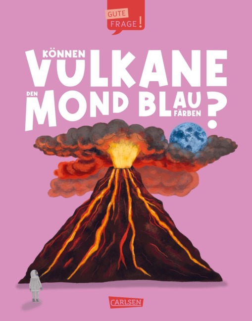 Können Vulkane den Mond blau färben? (Gute Frage! 5) - Olivia Watson