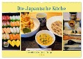 Die Japanische Küche - Eine kulinarische Reise durch Japan (Wandkalender 2025 DIN A2 quer), CALVENDO Monatskalender - Martin Gillner