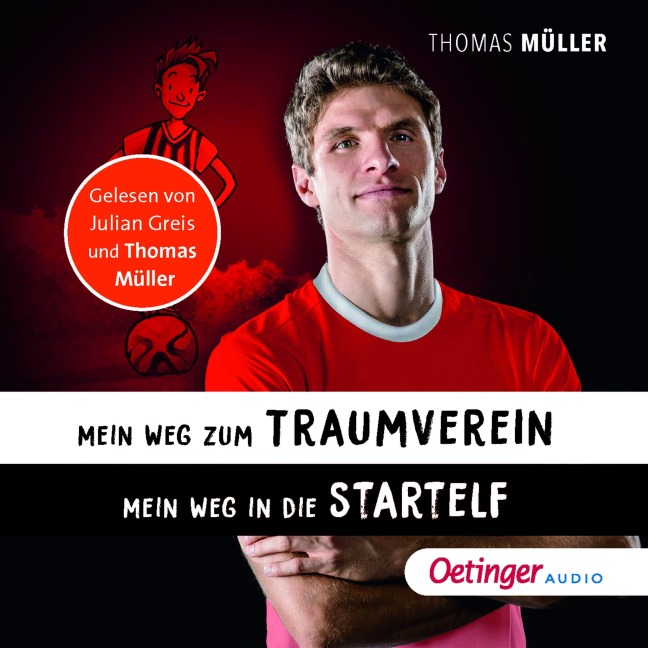Mein Weg zum Traumverein / Mein Weg in die Startelf - Thomas Müller