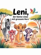 Cover-Bild zum Titel 'Leni, der kleine Löwe mit grossem Herz' von 'Anne Dreams'