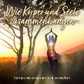 Cover-Bild zum Titel 'Wie Körper und Seele zusammenhängen - Symptome erkennen und verstehen' von 'Raphael Kleine-Termeer'