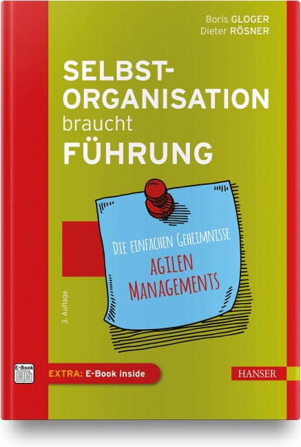 Selbstorganisation braucht Führung - Boris Gloger, Dieter Rösner