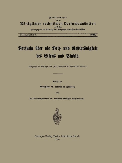 Versuche über die Beiz- und Rostsprödigkeit des Eisens und Stahls - Adolf Ledebur