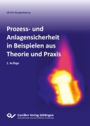 Cover-Bild zum Titel 'Prozess- und Anlagensicherheit in Beispielen aus Theorie und Praxis' von 'Ulrich Hauptmanns'