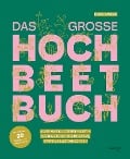 Cover-Bild zum Titel 'Das große Hochbeet-Buch' von 'Doris Kampas'