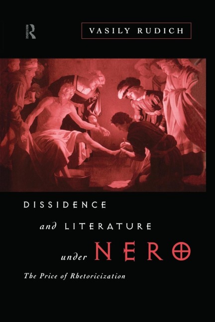 Dissidence and Literature Under Nero - Vasily Rudich