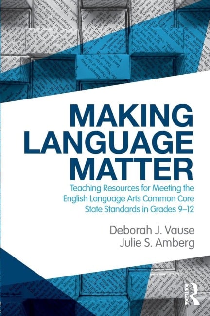 Making Language Matter - Deborah J. Vause, Julie S. Amberg