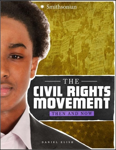 The Civil Rights Movement - Dan Elish