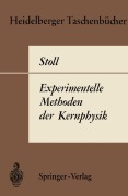 Cover-Bild zum Titel 'Experimentelle Methoden der Kernphysik' von 'P. Stoll'