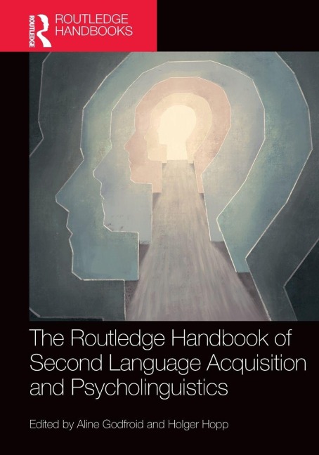 The Routledge Handbook of Second Language Acquisition and Psycholinguistics - 