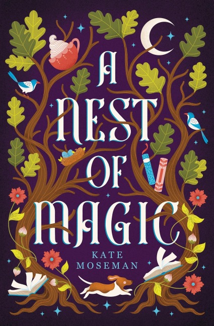 A Nest of Magic - Kate Moseman