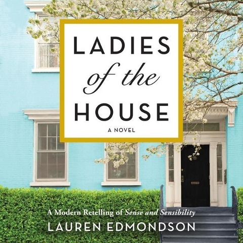Ladies of the House - Lauren Edmondson