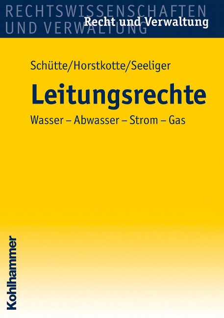 Leitungsrechte - Dieter B. Schütte, Michael Horstkotte, Per Seeliger