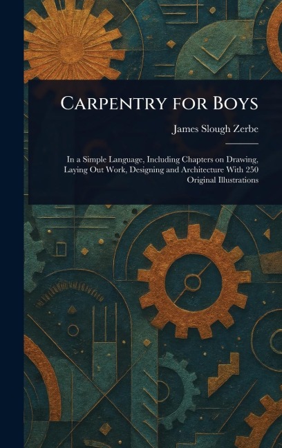 Carpentry for Boys - James Slough Zerbe