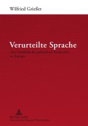 Cover-Bild zum Titel 'Verurteilte Sprache' von 'Wilfried Grießer'