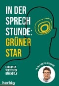 In der Sprechstunde: Grüner Star; Erkennen - verstehen - behandeln - Carsten Grohmann