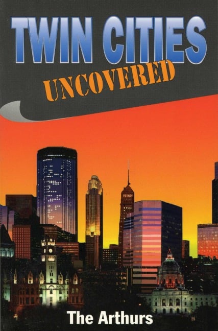 Twin Cities Uncovered - The Arthurs