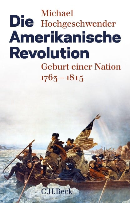 Die Amerikanische Revolution - Michael Hochgeschwender
