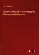 Cover-Bild zum Titel 'Die naturwissenschaftlichen Grundlagen der Philosophie des Unbewussten' von 'Oskar Schmidt'
