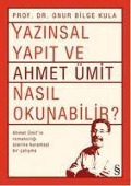 Cover-Bild zum Titel 'Yazinsal Yapit ve Ahmet Ümit Nasil Okunabilir' von 'Onur Bilge Kula'