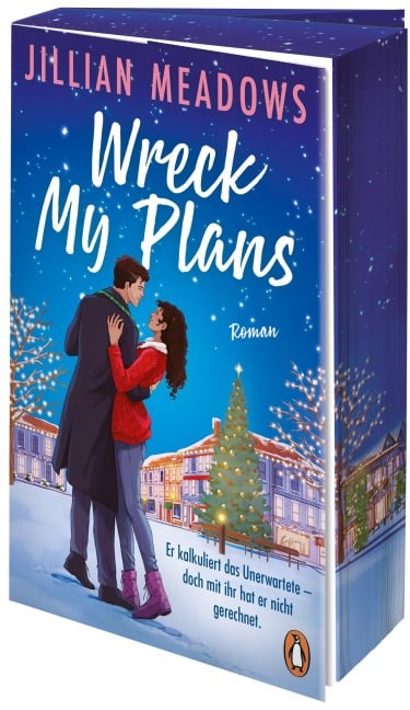 Wreck My Plans. Er kalkuliert das Unerwartete - doch mit ihr hat er nicht gerechnet - Jillian Meadows