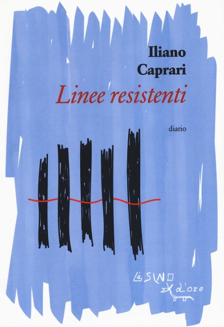 Linee resistenti - Iliano Caprari