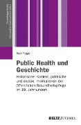 Cover-Bild zum Titel 'Public Health und Geschichte' von 'Axel Flügel'