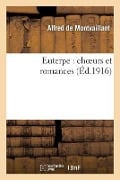 Euterpe: Choeurs Et Romances - De Montvaillant-A