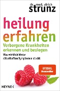Cover-Bild zum Titel 'Heilung erfahren. Verborgene Krankheiten erkennen und besiegen' von 'Ulrich Strunz'