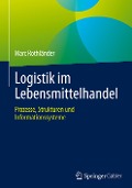 Logistik im Lebensmittelhandel - Marc Rothländer