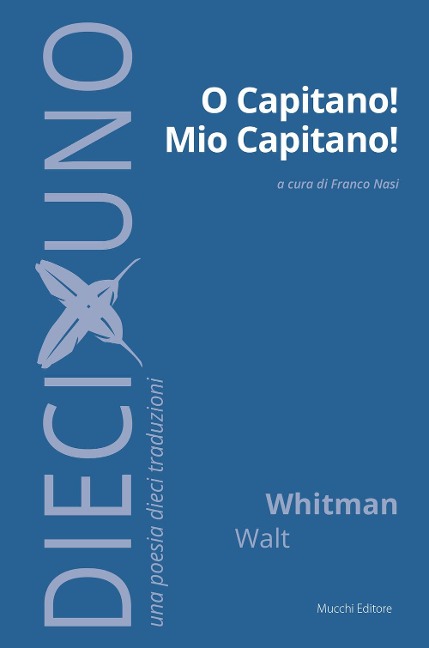 O capitano! mio capitano! - Walt Whitman