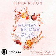 Cover-Bild zum Titel 'Honeybridge. All Mine' von 'Pippa Nixon'